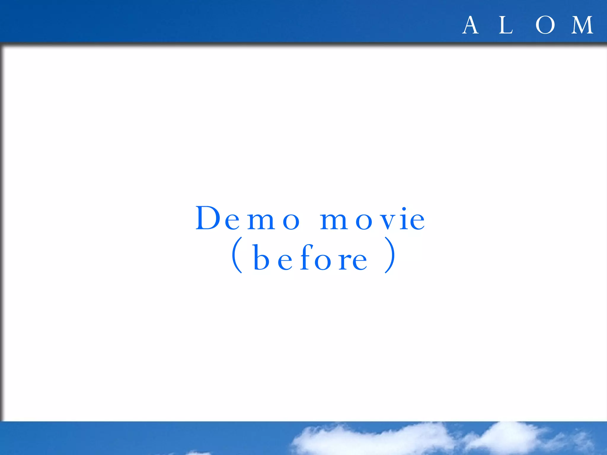 Demo movie （ before ） 