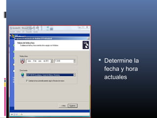  Determine la
fecha y hora
actuales
 