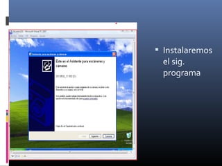  Instalaremos
el sig.
programa
 