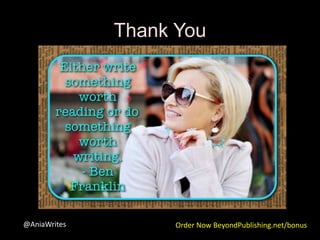Thank You
@AniaWrites Order Now BeyondPublishing.net/bonus
 