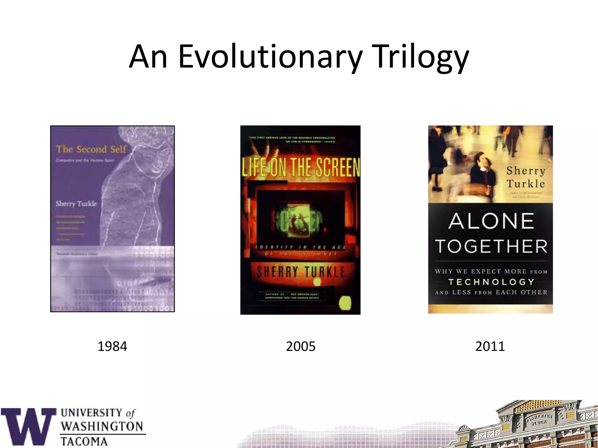 An Evolutionary Trilogy198420052011