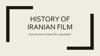 Glocalization (Iranian Film) | PPTX