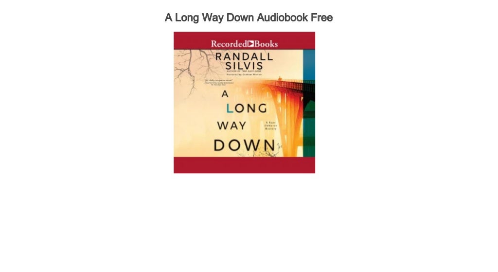 A Long Way Down Audiobook Free Download