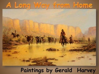 Paintings by Gerald Harvey
 