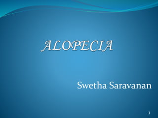 Swetha Saravanan
1
 