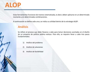 Alop para diagnosticar y fortalecer proyectos de política pública | PPTX