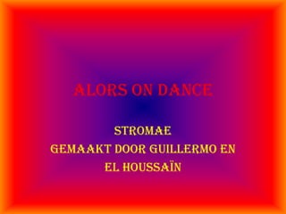 Alorsondance Stromae Gemaakt door Guillermo en  El Houssaïn 