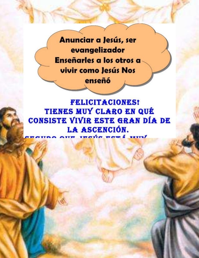 LA ASCENSION DE JESUS A LOS CIELOS