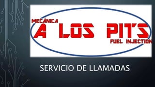 SERVICIO DE LLAMADAS
 