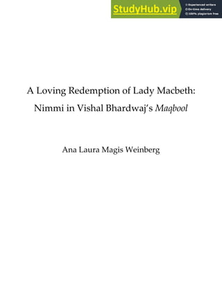 A Loving Redemption of Lady Macbeth:
Nimmi in Vishal Bhardwaj’s Maqbool
Ana Laura Magis Weinberg
 