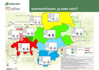 110
sommerfrische: ja oder nein?atlasalm
alp
 