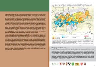 117
(A) der wandel bei den melkalmen/-alpen
Eine Melkalm/-alp ist nach der im Alm-/Alpatlas verwendeten Definition eine Alm/Alp, auf die
mehr als 5 Milchkühe aufgetrieben werden. Bereits ein Blick auf die Karte zum aktuellen An-
teil des Jung- und Galtviehs (Seite 114) lässt erahnen, dass im betrachteten Arge Alp-Gebiet
der Anteil der Melkalmen/-alpen nicht allzu hoch sein wird. Und es ist tatsächlich so: Gerade
jede fünfte Alm/Alp ist eine Melkalm/-alp. Auf die meisten trifft man in St. Gallen (44 Prozent),
gefolgt von Vorarlberg (37 Prozent), der Provinz Trento (35 Prozent) und Graubünden (34
Prozent). In Salzburg weiden auf 26 Prozent der Almen/Alpen mehr als fünf Milchkühe, in
Schwaben immerhin noch auf 16 Prozent. In den restlichen Ländern machen die Melkalmen/-
alpen nur noch einen geringen Anteil aus. So werden in Tirol lediglich 13 Prozent, in Südtirol
8 Prozent und in Oberbayern sogar nur 3.5 Prozent der Almen/Alpen als Melkalmen/-alpen
genutzt. Bemerkenswert sind in manchen Ländern die regionalen Unterschiede. Während
im äußersten Westen und Osten Tirols Almen zur Milchviehalpung genutzt werden, gibt es in
den zentralen Bereichen Tirols keine Melkalmen/-alpen. Ein ähnliches Bild auch in Südtirol:
Im Vinschgau gibt es noch verhältnismäßig viele Melkalmen/-alpen (20 bis 40 Prozent). Im
restlichen Land liegt der Anteil der Melkalmen/-alpen weit unter 20 Prozent.
Wie die Karte A zeigt, lässt sich überall ein Rückgang der Melkalmen/-alpen feststellen (-40
Prozent). Die überdurchschnittlich starke Abnahme in Tirol (-57 Prozent) und Salzburg (-51
Prozent) ist möglicherweise darauf zurückzuführen, dass dort besonders viele Bäuerinnen
und Bauern die landwirtschaftlichen Betriebe im Nebenerwerb führen (siehe Karte Seite
100). Während sich viele Haupterwerbsbetriebe noch eher auf Milchproduktion fokussieren,
konzentrieren sich Nebenerwerbsbetriebe stärker auf arbeitsextensive Bewirtschaftungsfor-
men wie mit Mutterkühe, Aufzuchtrinder, Schafe oder Ziegen. Im Bundesland Tirol finden
sich die stärksten Abnahmen der Melkalmen/-alpen von über 75 Prozent in den ehemaligen
Hochburgen der Melkalmen/-alpen Kitzbühel, Kufstein und Schwaz. Deutlich geringer fallen
die Abnahmen in der Schweiz und in Südtirol aus. Beide Gebiete waren seit jeher Gebiete
mit relativ wenigen Melkalmen/-alpen. So lag ihr Anteil um 1900 lediglich bei 37 Prozent in
Südtirol und bei 43 Prozent in Graubünden. Überall sonst wurden weit über 60 Prozent aller
Almen /Alpen als Melkalmen/-alpen genutzt.
Gli alpeggi in cui si munge ...
Secondo la definizione utilizzata in questo Atlante, per ‘Melkalm’ (letteralmente: malga in cui si
munge) si intende una malga in cui siano tenute più di 5 vacche da latte. Solo una malga su cin-
que è una Melkalm. La percentuale più alta si trova nel Vorarlberg (38%), seguito dalla provincia
di Trento (35%) e dai Grigioni (34%). Nel Cantone di San Gallo è il 31% delle malghe ad avere
più di cinque vacche da latte, nel Salisburghese il 23%. In tutte le altre zone la percentuale di
Melkalmen sul totale è molto ridotta. Come ben illustra la cartina A, le malghe con oltre 5 vacche
da latte stanno diminuendo ovunque (-40% nell’area Arge Alp). Particolarmente forte il calo in
Tirolo (-57%) e nel Salisburghese (-51%).
 