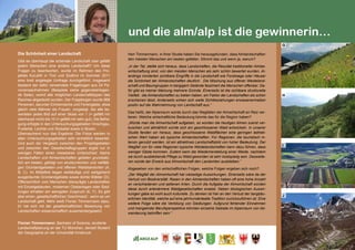 173
Die Schönheit einer Landschaft
Gibt es überhaupt die schönste Landschaft oder gefällt
jedem Menschen eine andere Landschaft? Um diese
Fragen zu beantworten, wurde im Rahmen des Pro-
jektes KuLaWi in Tirol und Südtirol im Sommer 2011
eine breit angelegte Umfrage durchgeführt. Insgesamt
bestand der dafür verwendete Fragebogen aus 24 Pa-
noramaaufnahmen (Beispiele siehe gegenüberliegen-
de Seite), womit alle möglichen Landschaftstypen des
Raumes abgedeckt wurden. Der Fragebogen wurde 966
Personen, darunter Einheimische und Feriengäste, etwa
gleich viele Männer als Frauen, vorgelegt. Sie alle be-
werteten jedes Bild auf einer Skala von 1 (= gefällt mir
überhaupt nicht) bis 10 (= gefällt mir sehr gut). Die Befra-
gung erfolgte in den Untersuchungsgebieten Vinschgau,
Pustertal, Lechtal und Stubaital sowie in Bozen.
Überraschend nun das Ergebnis: Die Fotos werden in
allen Untersuchungsgebieten sehr einheitlich bewertet.
Und auch der Vergleich zwischen den Projektgebieten
und zwischen den Gesellschaftsgruppen ergibt nur in
wenigen Fällen einen messbaren Unterschied. Alpine
Landschaften und Almlandschaften gefallen grundsätz-
lich am besten, gefolgt von strukturreichen und vielfälti-
gen Grünlandgebieten und offenen Waldstandorten (A,
B, C). Im Mittelfeld liegen weitläufige und weitgehend
ausgeräumte Grünlandgebiete sowie dichte Wälder (D).
Offensichtlich vom Menschen überprägte Landschaften
mit Einzelgebäuden, modernen Obstanlagen oder Sied-
lungen erhalten am wenigsten Zuspruch (E, F). Es gibt
also einen „gesellschaftlichen Geschmack“, wenn es um
Landschaft geht. Mehr weiß Florian Timmermann dazu.
Er hat sich mit der gesellschaftlichen Bewertung von
Landschaften wissenschaftlich auseinandergesetzt.
Florian Timmermann: Bachelor of Science, studierte
Landschaftplanung an der TU München, derzeit Student
der Geographie an der Universität Innsbruck.
und die alm/alp ist die gewinnerin…
Herr Timmermann, in Ihrer Studie haben Sie herausgefunden, dass Almlandschaften
den meisten Menschen am besten gefallen. Stimmt das und wenn ja, warum?
„In der Tat, stellte sich heraus, dass Landschaften, die Resultat traditioneller Almbe-
wirtschaftung sind, von den meisten Menschen als sehr schön bewertet wurden. Al-
lerdings minderten sichtbare Eingriffe in die Landschaft wie Forstwege oder Häuser
die Schönheit der Almlandschaften deutlich. Die Mischung aus offener Weideland-
schaft und Baumgruppen in bergigem Gelände fasziniert die Menschen offenbar. Da-
für gibt es meiner Meinung mehrere Gründe. Einerseits ist die sichtbare strukturelle
Vielfalt, die Almlandschaften zu bieten haben, ein Faktor der Landschaften als schön
erscheinen lässt. Anderseits wirken sich weite Sichtbeziehungen erwiesenermaßen
positiv auf die Wahrnehmung von Landschaft aus.“
Das heißt, der Alpenraum würde durch das Wegfallen der Almwirtschaft an Reiz ver-
lieren. Welche wirtschaftliche Bedeutung könnte das für die Region haben?
„Würde man die Almwirtschaft aufgeben, so würden die heutigen Almen zuerst ver-
buschen und allmählich würde sich ein geschlossener Wald entwickeln. In unserer
Studie fanden wir heraus, dass geschlossene Waldflächen eine geringen ästheti-
schen Wert haben als typische Almlandschaften. Für Regionen, die touristisch in-
tensiv genutzt werden, ist ein attraktives Landschaftsbild von hoher Bedeutung. Der
Wegfall von für viele Regionen typische Weidelandschaften kann dazu führen, dass
weniger Gäste kommen. Zudem kann die Wiederherstellung einer Weide, nachdem
sie durch ausbleibende Pflege zu Wald geworden ist sehr kostspielig sein. Desweite-
ren würde der Erwerb aus Almwirtschaft den Landwirten ausbleiben.“
Abgesehen von den wirtschaftlichen Folgen, welche Folgen ergeben sich noch?
„Der Wegfall der Almwirtschaft hat vielseitige Auswirkungen. Einerseits wäre da der
Verlust von Biodiversität. Rasen in den Almlandschaften haben oft eine hohe Anzahl
an verschiedenen und seltenen Arten. Durch die Aufgabe der Almwirtschaft würden
diese durch artenärmere Waldgesellschaften ersetzt. Neben ökologischen Auswir-
kungen gäbe es wohl auch kulturelle. Zu denken ist hier an den Verlust der bergbäu-
erlichen Identität, welche auf eine jahrhundertealte Tradition zurückzuführen ist. Eine
weitere Folge wäre die Verödung von Siedlungen. Aufgrund fehlender Einnahmen
und mangelnder Berufsperspektive könnten einzelne Gebiete im Alpenraum von Ab-
wanderung betroffen sein.“
G
H
I
J
 