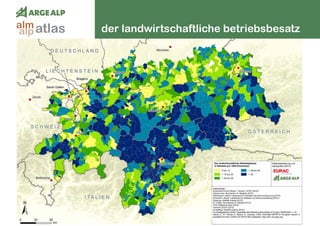 32
der landwirtschaftliche betriebsbesatzatlasalm
alp
 