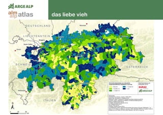 46
das liebe viehatlasalm
alp
 