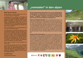 55
	
„nomaden“ in den alpen
Martin Rusch im Interview:
Wieviele Betriebe in Vorarlberg werden derzeit noch in
der Dreistufenwirtschaft bewirtschaftet?		
„Ursprünglich wurden in Vorarlberg ca. 200 private und
gemeinschaftliche Vorsäße/Maisäße bewirtschaftet. Be-
sonders in den südlichen Landesteilen (Montafon) ist die
Maisäßbewirtschaftung mit Milchkühen stark zurückge-
gangen. Im Bregenzerwald werden derzeit noch ca. 50
Vorsäße gemeinschaftliche beweidet, wovon auf ca. 15
Vorsäßen die Milch noch in der Vorsäßsennerei verarbeitet
wird. Von vielen Vorsäßen/Maisäßen wird die Milch in die
Talsennereien transportiert.“			
Was ist das Besondere an der Dreistufenwirtschaft und
worin liegen die Herausforderungen?		
„Das Besondere an der Dreistufenwirtschaft ist die zusätz-
liche Bewirtschaftungsebene zwischen Heimbetrieb und
Alpe. Durch den zusätzlichen Wohnteil und Stall ergeben
sich für den Landwirt, zusätzlich Kosten für Gebäudeer-
haltung und Infrastruktur. Da die Heimbetriebe gezwungen
sind, größer zu werden, muss ein Landwirt mit Dreistufen-
wirtschaft, seine Vorsäßhütte auch vergrößern. Das be-
deutet große finanzielle Belastungen, für eine relativ kur-
ze Vorsäßzeit. Oft sind die Landwirte auch gezwungen,
zwischen Heimbetrieb und Vorsäß zu pendeln.“	
Warum halten viele Betriebe an dieser archaischen Le-
bensform fest?				
„Die Vorsäße sind teilweise sehr weit vom Heimbetrieb
enfernt. Die Flächen sind oft steil und können nur be-
weidet werden. Die Bewirtschaftungsstukturen auf den
Vorsäßen/Maisäßen haben sich traditionell ergeben und
können auch aufgrund vorhandener Rechte nicht in
Niederalpen umgewandelt werden oder in den Heimbe-
trieb eingegliedert werden.“				
Ing. Martin Rusch
Agrarbezirksbehörde Bregenz
Bei der Dreistufenwirtschaft handelt es sich um eine spezielle Bewirt-
schaftungsform der Bauernhöfe, die für Vorarlberg charakteristisch
ist. Im Rahmen eines jahreszeitlich periodischen Wechsels werden
Heimhof – Vorsäß-Alp aufgesucht und alternierend beweidet. Die
ganze Familie zieht mit dem gesamten Viehbestand um.
Ablauf der Dreistufenwirtschaft: Die erste Stufe betrifft das Heimgut im Tal.
Dieses wird vom Herbst bis zum Frühjahr bewohnt. Den Sommer über wird am Heim-
hof Heu für den Winter geworben. Die zweite Stufe wird Vorsäß oder Maisäß genannt
(A). Gehen die Futtervorräte am Heimhof zu Ende und ist das Futter am Vorsäß
hoch genug für eine Beweidung, übersiedelt der gesamte Bauernhof auf das Vorsäß.
Auch die schulpflichtigen Kinder besuchen die Schule dann vom Vorsäß ausgehend
– die Schulbusse ändern entsprechend ihre Fahrtrouten. Im Hochsommer werden
die Wiesen im Vorsäß gemäht und Heu geworben. Die dritte Stufe ist die Hochalp
bzw. der Oberleger (E). Hier wird das Vieh im Juni hinaufgetrieben. Auf der Hochalp
wird während des Sommers der Vorarlberger Alpkäse produziert. Nach dem Alpab-
trieb wird das Vorsäß im Herbst nochmals beweidet, bevor es zurück zum Heimgut
geht.	
Beispiel Vorsäß Vorderhopfreben: Der Landwirt Roman Greber bewirtschaftet
in Schoppernau mit seiner Familie einen Milchviehbetrieb mit 9 Milchkühen und ca.
8 Stück Jungvieh. Die landwirtschaftlich genutzte Fläche am Heimbetrieb beträgt ca.
8,5 ha. Im Frühjahr vor Alpauftrieb sind die Milchkühe ca. 4 Wochen auf dem Vorsäß
Vorderhopfreben. Das Vorsäß Vorderhopfreben ist im Gemeindegebiet Schopper-
nau und wird gemeinschaftlich bewirtschaftet. Auf das Vorsäß Vorderhopfreben (A)
werden ca. 100 Milchkühe und 20 Stk. Jungvieh von 10 Landwirten aufgetrieben. Die
Tiere werden von den einzelnen Landwirten selbst gemolken. Die Milch wird in der
gemeinschaftlichen Vorsäßsennerei zu Vorarlberger Alpkäse verarbeitet (F). Jeder
Landwirt hat dort sein eigenes Vorsäßgebäude, mit Stall- und Wohnteil. Anfang Juli
wird das Vieh dann auf die Hochalpen aufgetrieben – beim Vorsäß Vorderhopfreben
auf verschiedene Alpen im Hinteren Bregenzerwald. Das Vieh vom Geber Roman
wird auf die Alpe Hinterüntschen aufgetrieben. Anfang September werden die Tiere
von der Alp abgetrieben und gelangen wieder auf das Vorsäß und weiden dort je
nach Futterangebot bis Ende September.
E
F
G
H
 