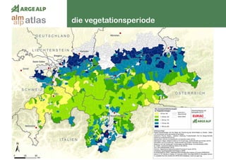 60
die vegetationsperiodeatlasalm
alp
 