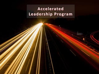 Accelerated Leadership Program | PPTX