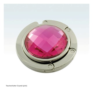 Taschenhalter Crystal (pink)
 