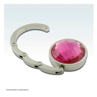 Taschenhalter Crystal (pink)
 