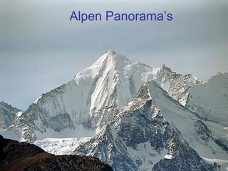Alpen Panorama’s
 