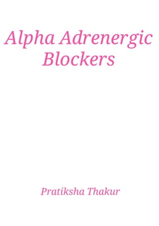 Alpha Adrenergic Blockers 