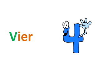 Vier
 