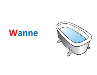 Wanne
 
