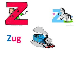 Zug
 