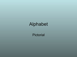 Alphabet Pictorial 