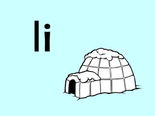 I i 