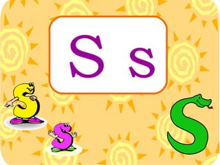 S s 