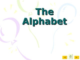 The Alphabet 