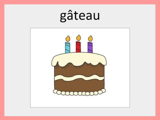 gâteau