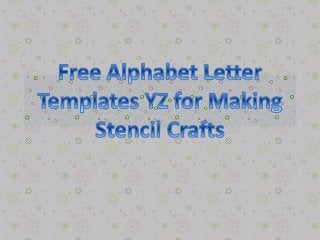 Alphabet Letter Templates YZ for Making Stencil Crafts