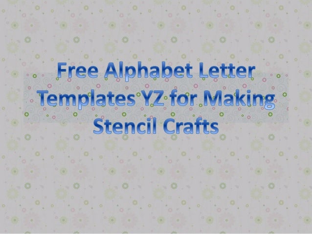 Free Printable Alphabet Templates For Crafts Free Printable Alphabet Templates For Crafts
