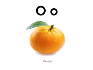 O o
Orange
 