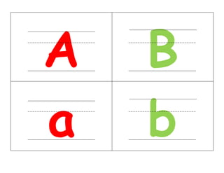 A B
a b
 