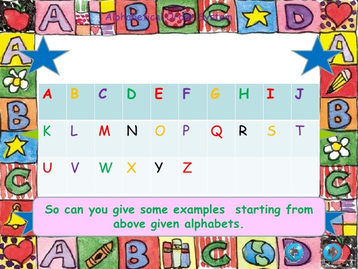 Alphabetical order Alphabetical order