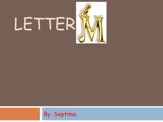 LETTER By. Septima 
