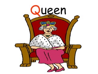 Q ueen   
