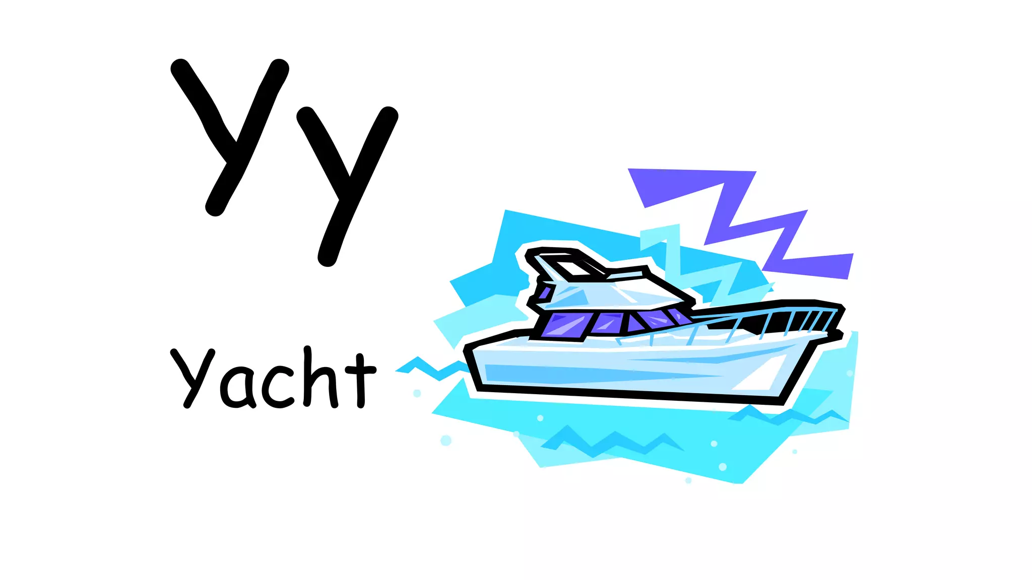 Yy
Yacht