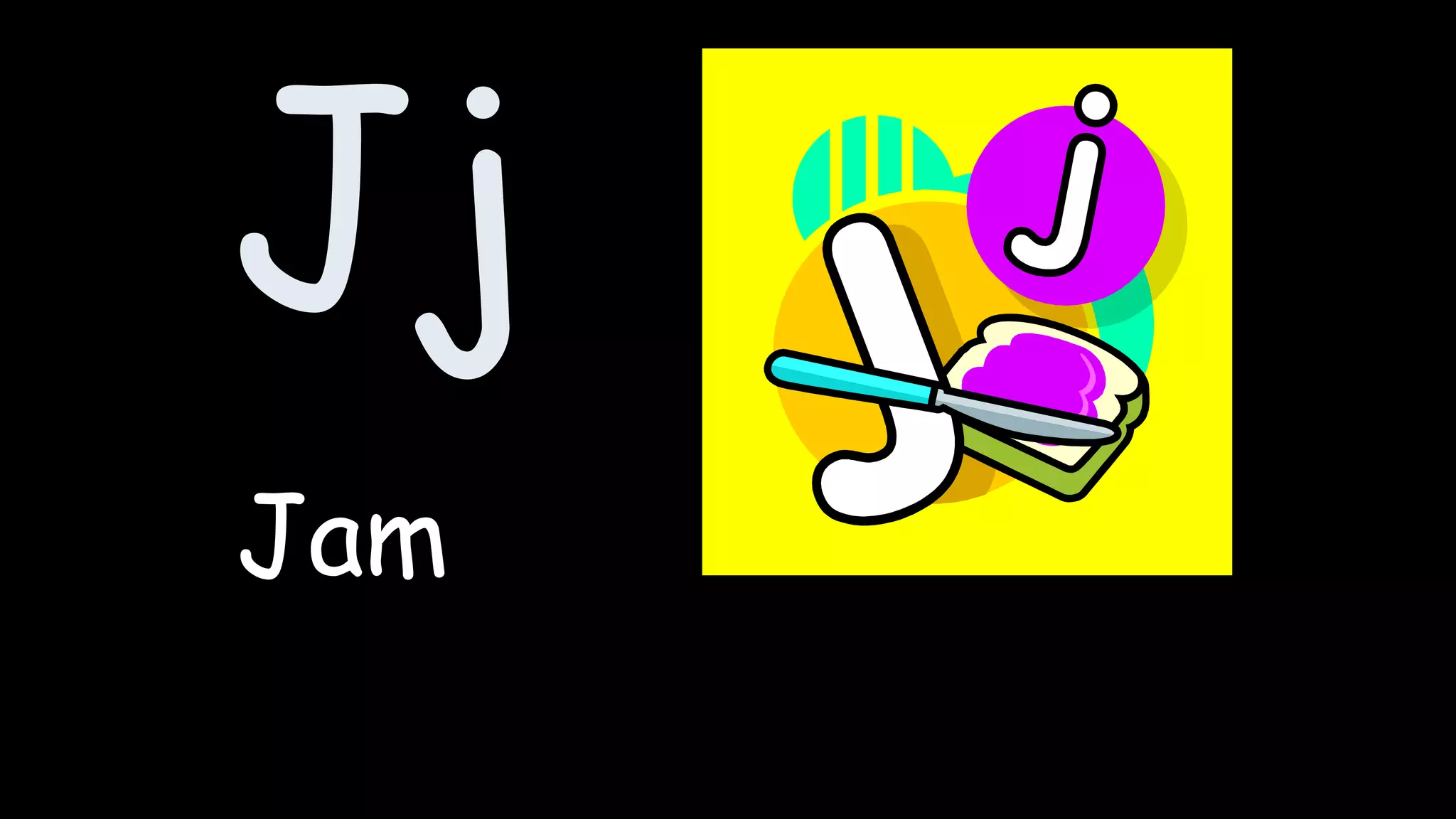 Jj
Jam