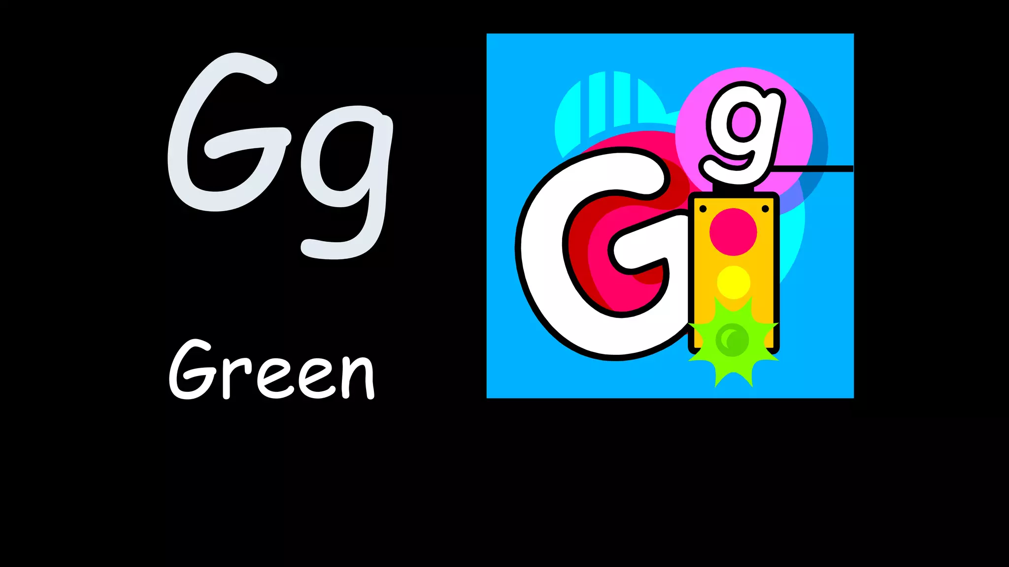 Gg
Green