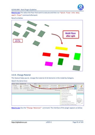 ALPHA BIM - Revit Plugin Guideline
https://alphabimvn.com v2023.1 Page 91 of 143
How to use: Pre-select the Floor that wan...