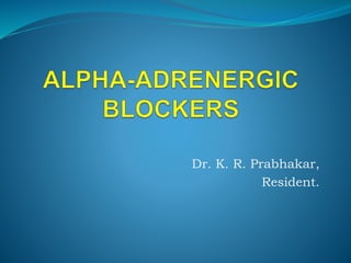 Dr. K. R. Prabhakar,
Resident.
 