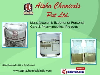 Manufacturer & Exporter of Personal  Care & Pharmaceutical Products 