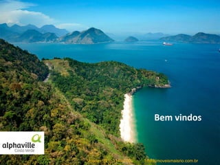 Bem vindos
Vendas: (21) 3149-7000 http://imoveismaisrio.com.br
 