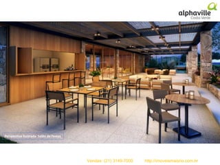 Perspectiva ilustrada do Bar e Varanda
Perspectiva ilustrada Salão de Festas
Vendas: (21) 3149-7000 http://imoveismaisrio.com.br
 