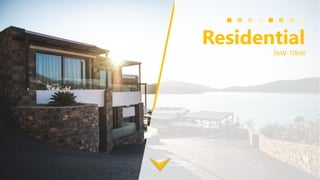 Residential
3kW-10kW
 